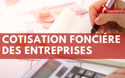 Cotisation foncière des entreprises