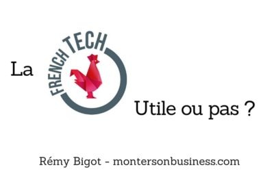 La French tech, utile ou connerie marketing ?