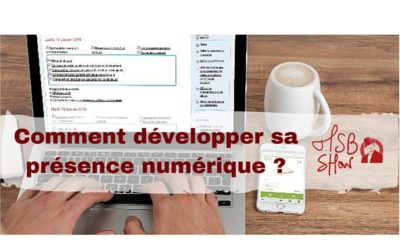 Comment développer sa présence numérique quand on est une entreprise ?