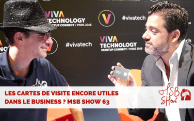 Les cartes de visites encore utiles dans le business ? MSB show 63 / Vivatech