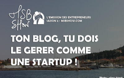 8 conseils de startup que tous les blogueurs devraient appliquer !