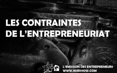 Les contraintes de l’entrepreneur