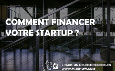 Comment financer votre startup ?