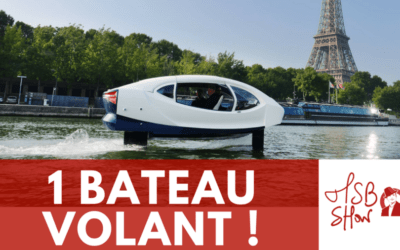 Sea Bubbles, la start-up qui fait voler les bateaux !