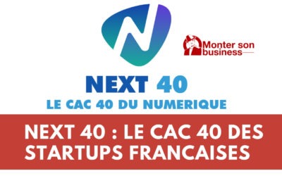 NEXT 40 : le CAC 40 des startups du numérique