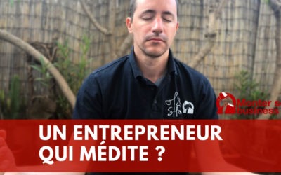 La méditation pour entrepreneur : bonne ou mauvaise idée ?