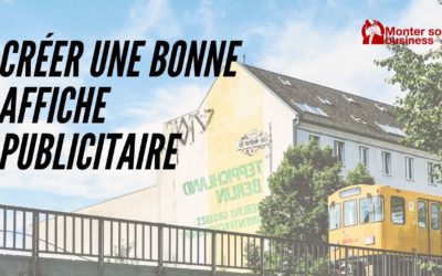 Comment créer une bonne affiche publicitaire ?