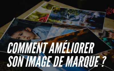 6 conseils pour améliorer son image de marque et développer ses ventes