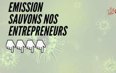 Emission spéciale : sauvons nos entrepreneurs !